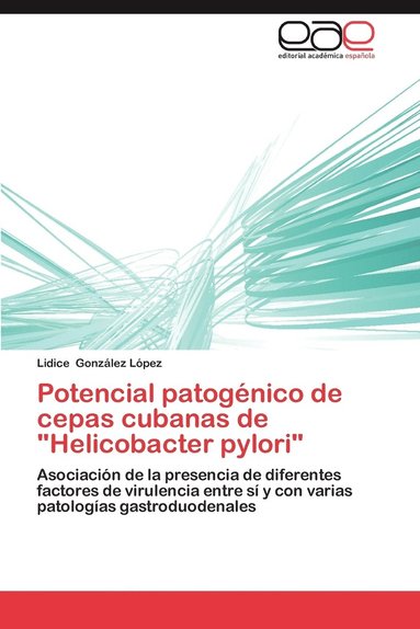 bokomslag Potencial Patogenico de Cepas Cubanas de &quot;Helicobacter Pylori&quot;