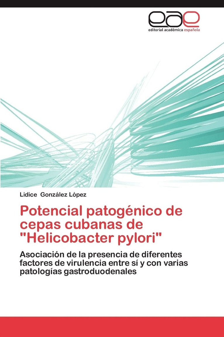 Potencial Patogenico de Cepas Cubanas de &quot;Helicobacter Pylori&quot; 1