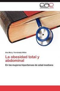 bokomslag La Obesidad Total y Abdominal