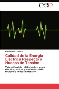 bokomslag Calidad de La Energia Electrica Respecto a Huecos de Tension