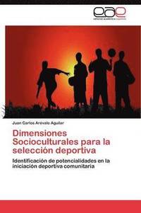 bokomslag Dimensiones Socioculturales Para La Seleccion Deportiva