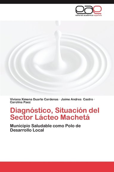 bokomslag Diagnostico, Situacion del Sector Lacteo Macheta