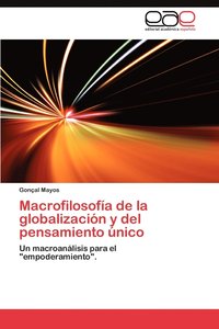 bokomslag Macrofilosofia de La Globalizacion y del Pensamiento Unico