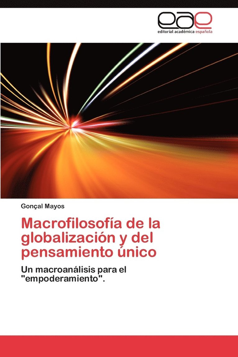 Macrofilosofia de La Globalizacion y del Pensamiento Unico 1