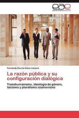 bokomslag La Razon Publica y Su Configuracion Dialogica