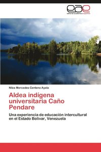 bokomslag Aldea Indigena Universitaria Cano Pendare