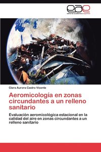 bokomslag Aeromicologia En Zonas Circundantes a Un Relleno Sanitario