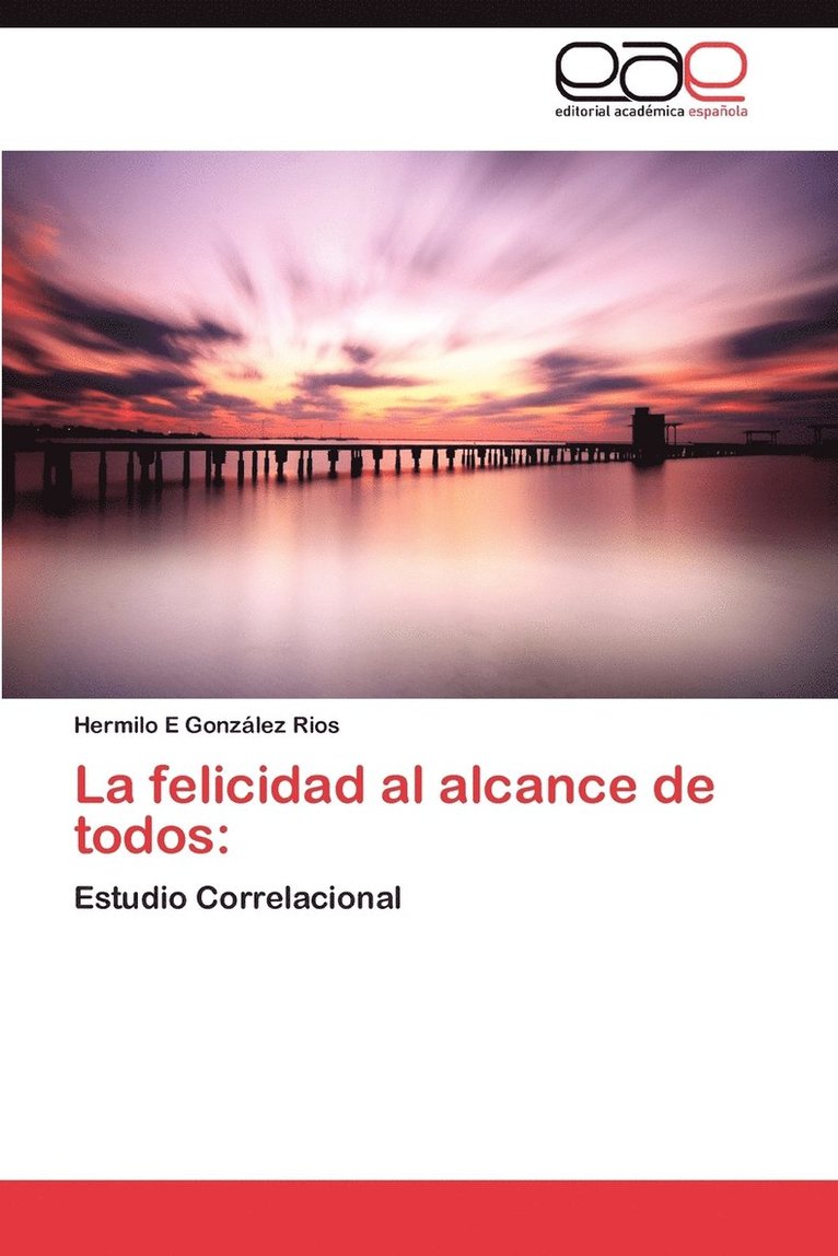 La Felicidad Al Alcance de Todos 1