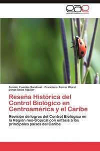 bokomslag Resena Historica del Control Biologico En Centroamerica y El Caribe