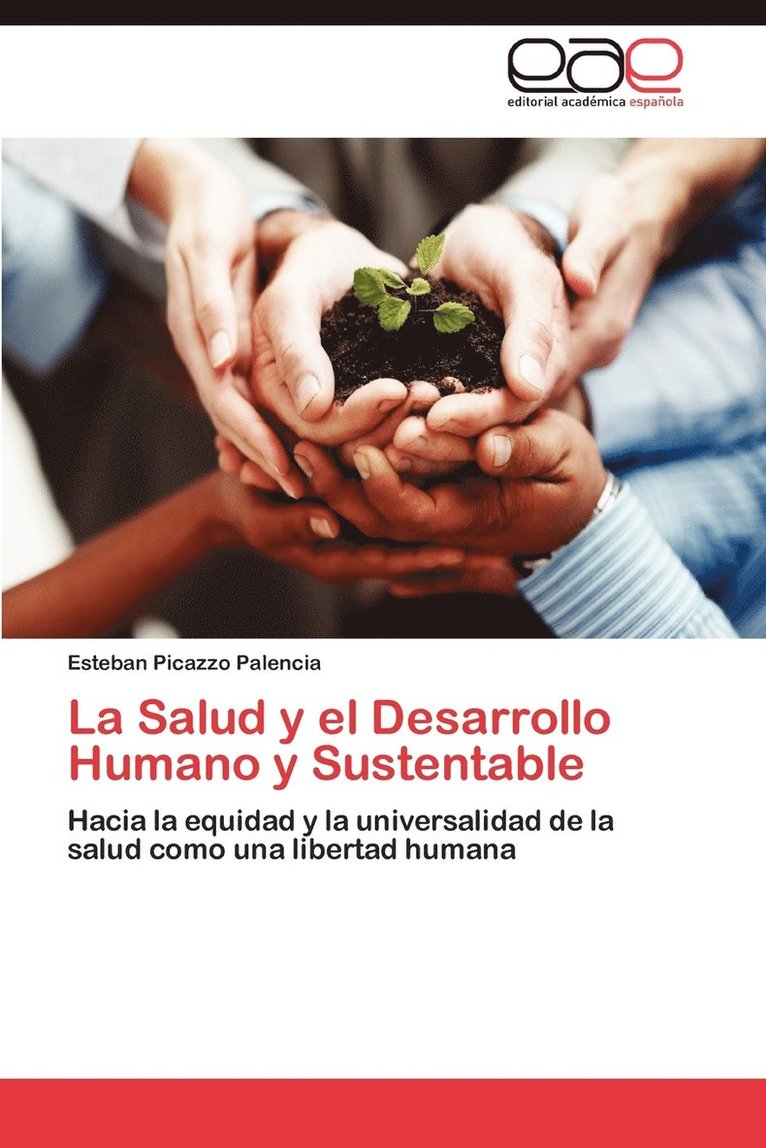 La Salud y El Desarrollo Humano y Sustentable 1