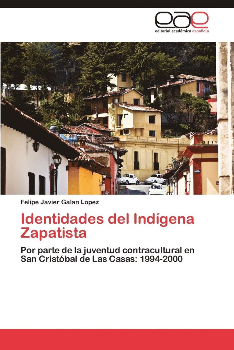 Identidades del Indigena Zapatista 1