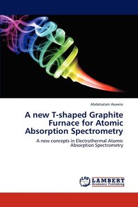 bokomslag A new T-shaped Graphite Furnace for Atomic Absorption Spectrometry