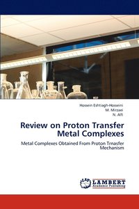 bokomslag Review on Proton Transfer Metal Complexes
