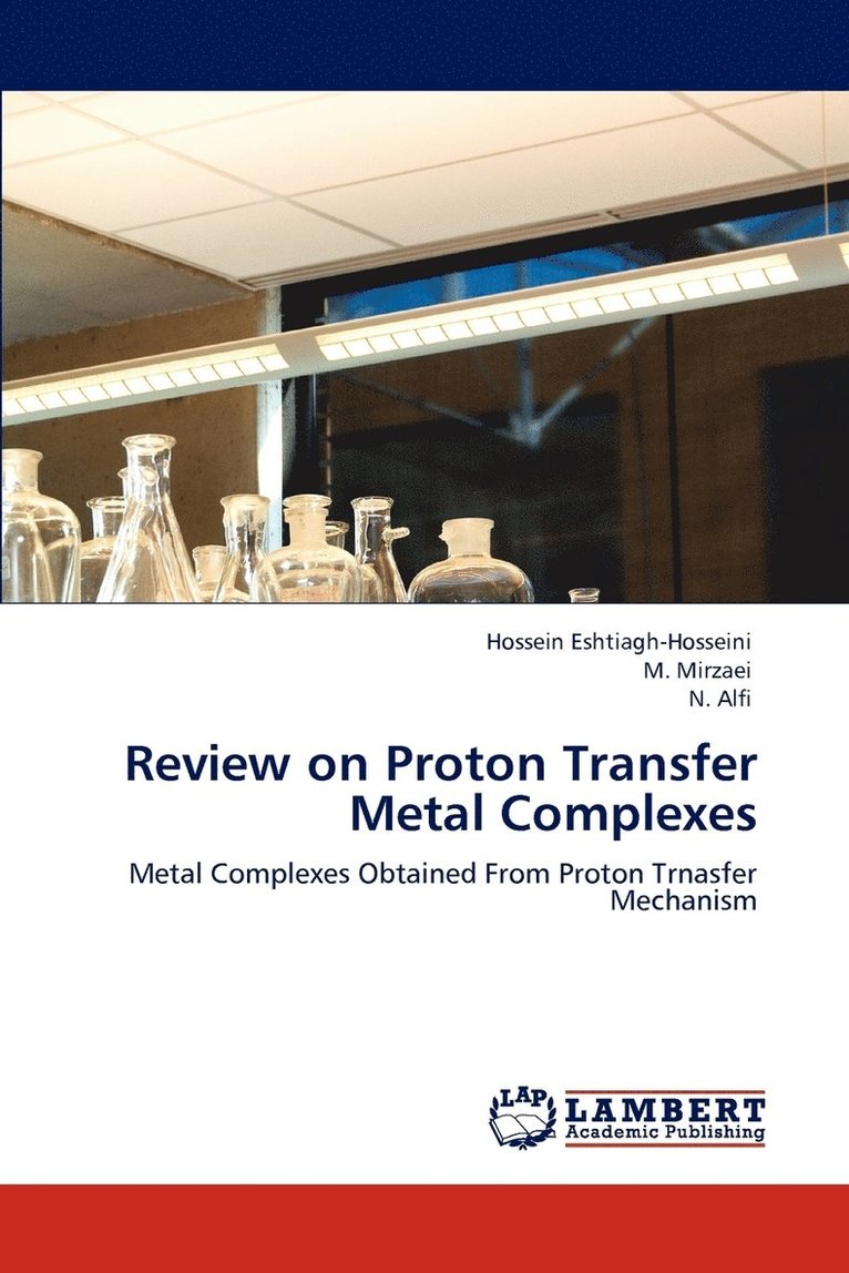 Review on Proton Transfer Metal Complexes 1