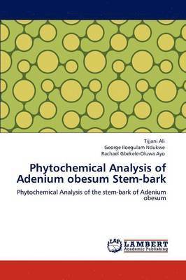 Phytochemical Analysis of Adenium Obesum Stem-Bark 1