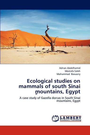 bokomslag Ecological Studies on Mammals of South Sinai Mountains, Egypt