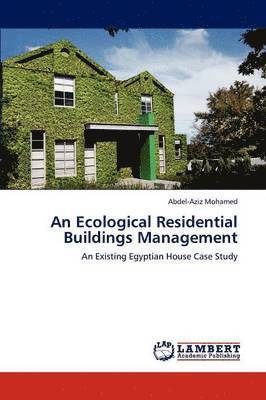 An Ecological Residential Buildings Management 1