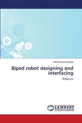 Biped robot designing and interfacing 1
