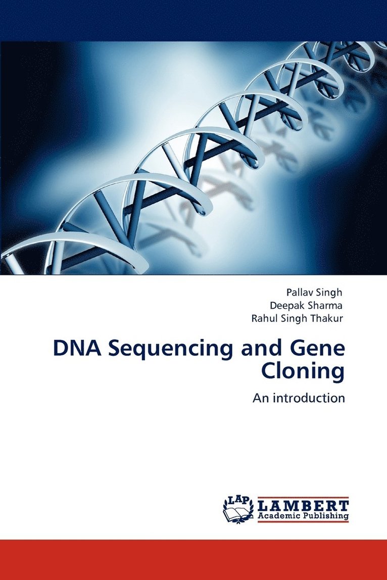 DNA Sequencing and Gene Cloning 1