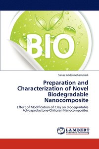 bokomslag Preparation and Characterization of Novel Biodegradable Nanocomposite