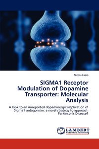 bokomslag SIGMA1 Receptor Modulation of Dopamine Transporter
