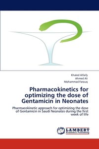 bokomslag Pharmacokinetics for optimizing the dose of Gentamicin in Neonates