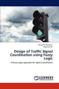 bokomslag Design of Traffic Signal Coordination using Fuzzy Logic