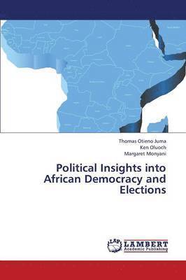 Political Insights Into African Democracy and Elections 1