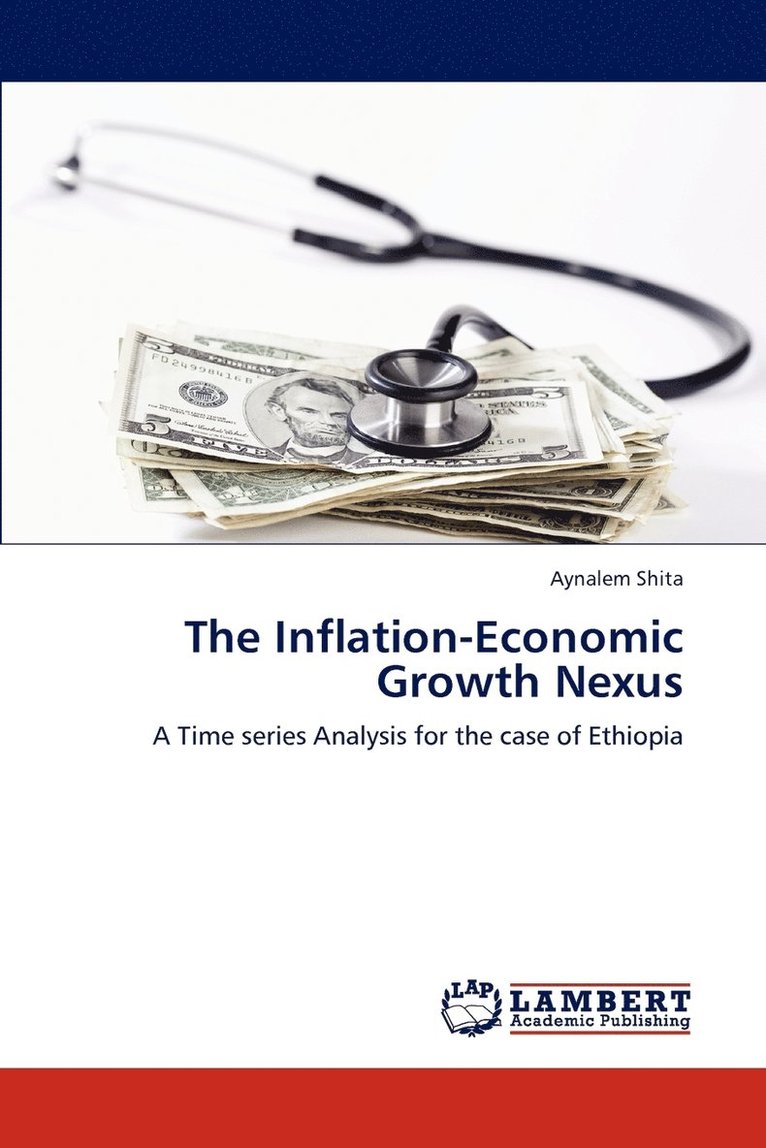 The Inflation-Economic Growth Nexus 1