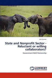 bokomslag State and Nonprofit Sector - Reluctant or Willing Collaborators?