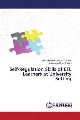 Self-Regulation Skills of EFL Learners at University Setting 1