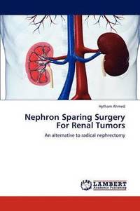 bokomslag Nephron Sparing Surgery for Renal Tumors