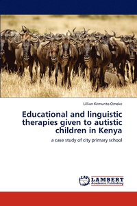 bokomslag Educational and linguistic therapies given to autistic children in Kenya