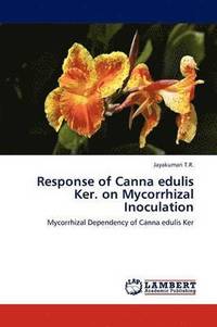 bokomslag Response of Canna edulis Ker. on Mycorrhizal Inoculation
