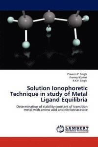 bokomslag Solution Ionophoretic Technique in study of Metal Ligand Equilibria