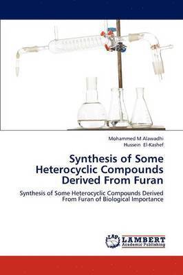 bokomslag Synthesis of Some Heterocyclic Compounds Derived From Furan