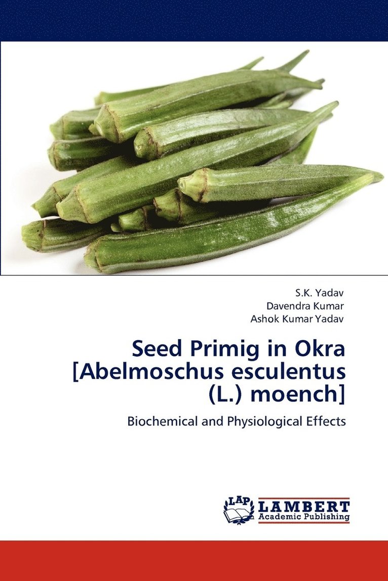 Seed Primig in Okra [Abelmoschus Esculentus (L.) Moench] 1