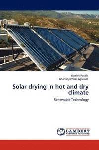 bokomslag Solar drying in hot and dry climate