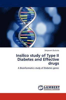 Insilico Study of Type II Diabetes and Effective Drugs 1
