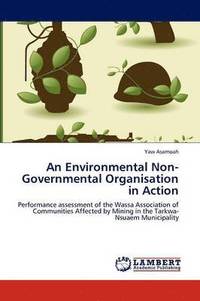 bokomslag An Environmental Non-Governmental Organisation in Action