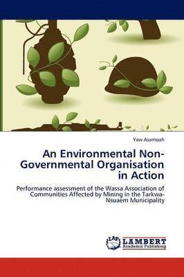 An Environmental Non-Governmental Organisation in Action 1
