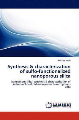 Synthesis & characterization of sulfo-functionalized nanoporous silica 1