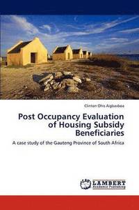 bokomslag Post Occupancy Evaluation of Housing Subsidy Beneficiaries