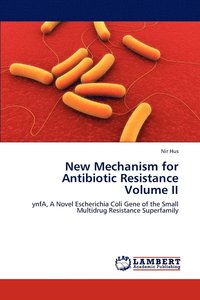 bokomslag New Mechanism for Antibiotic Resistance Volume II