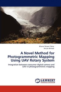 bokomslag A Novel Method for Photogrammetric Mapping Using UAV Rotary System