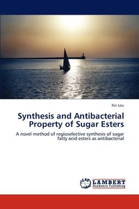 bokomslag Synthesis and Antibacterial Property of Sugar Esters