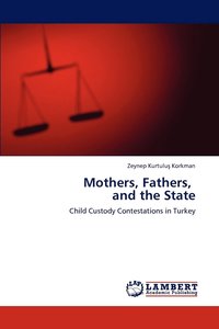 bokomslag Mothers, Fathers, and the State