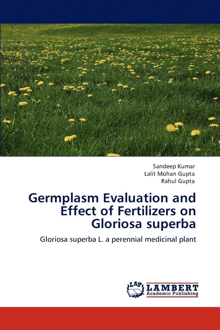 Germplasm Evaluation and Effect of Fertilizers on Gloriosa superba 1
