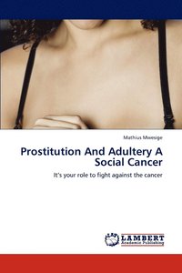 bokomslag Prostitution and Adultery a Social Cancer