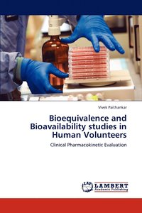 bokomslag Bioequivalence and Bioavailability studies in Human Volunteers